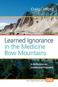 Learned Ignorance in the Medicine Bow Mountains