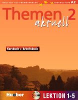 Themen Aktuell 2: Kursbuch + Arbeitsbuch: Lektion 1-5 (+ CD-ROM)