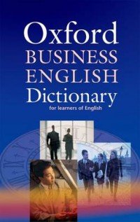 OXF BUSINESS ENGLISH DICT FOR LEARN