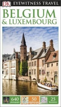 DK Eyewitness Travel Guide: Belgium & Luxembourg