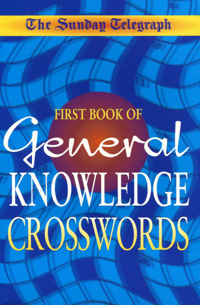 The Sunday Telegraph: General Knowledge Crossword Book