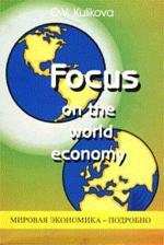 Focus on the World Economy