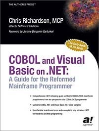 COBOL and Visual Basic on .NET: A Guide for the Reformed Mainframe Programmer