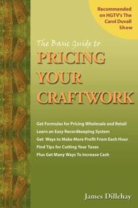 The Basic Guide to Pricing Your Craftwork