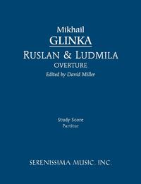 Ruslan and Ludmila Overture - Study score