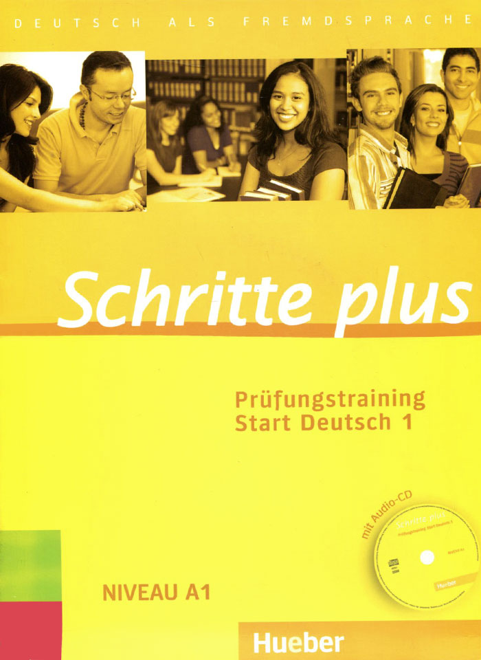 Schritte Plus: Prufungstraining Start Deutsch: Niveau A1 (+ CD)