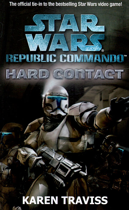 Star Wars Republic Commando: Hard Contact: Hard Contact