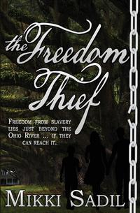 The Freedom Thief