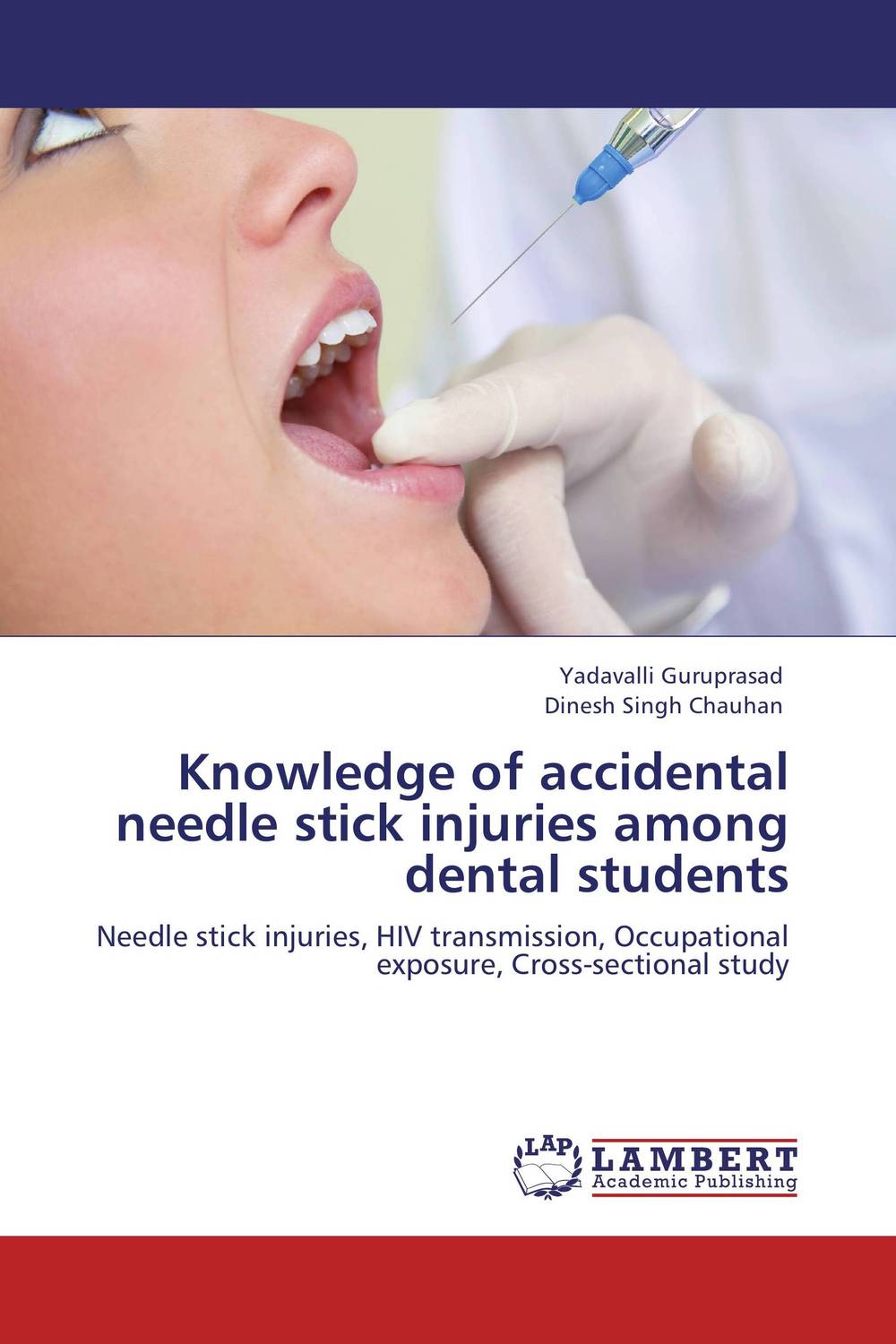 Yadavalli Guruprasad and Dinesh Singh Chauhan - «Knowledge of accidental needle stick injuries among dental students»