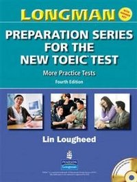 Longman: Preparation Series for the New TOEIC Test: More Practice Tests