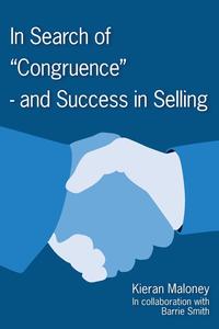 In Search of Congruence- And Success in Selling