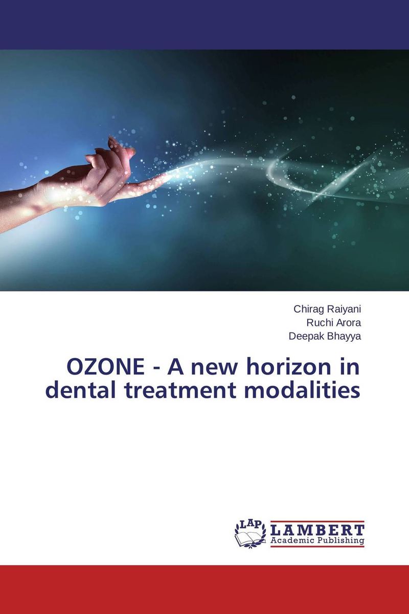 OZONE - A new horizon in dental treatment modalities