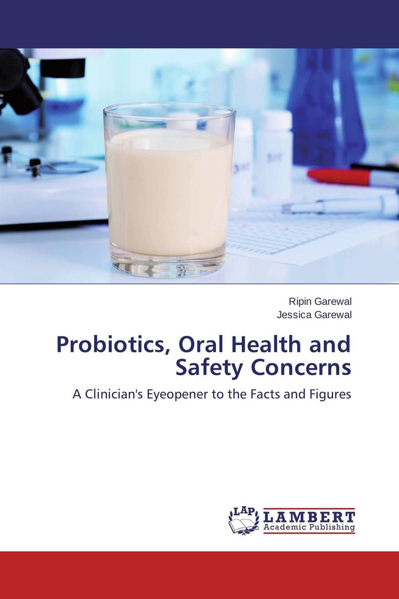 Probiotics, Oral Health and Safety Concerns