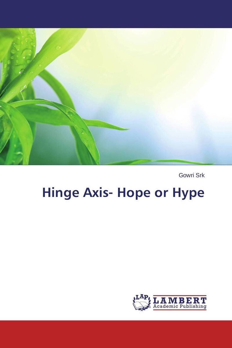 Hinge Axis- Hope or Hype