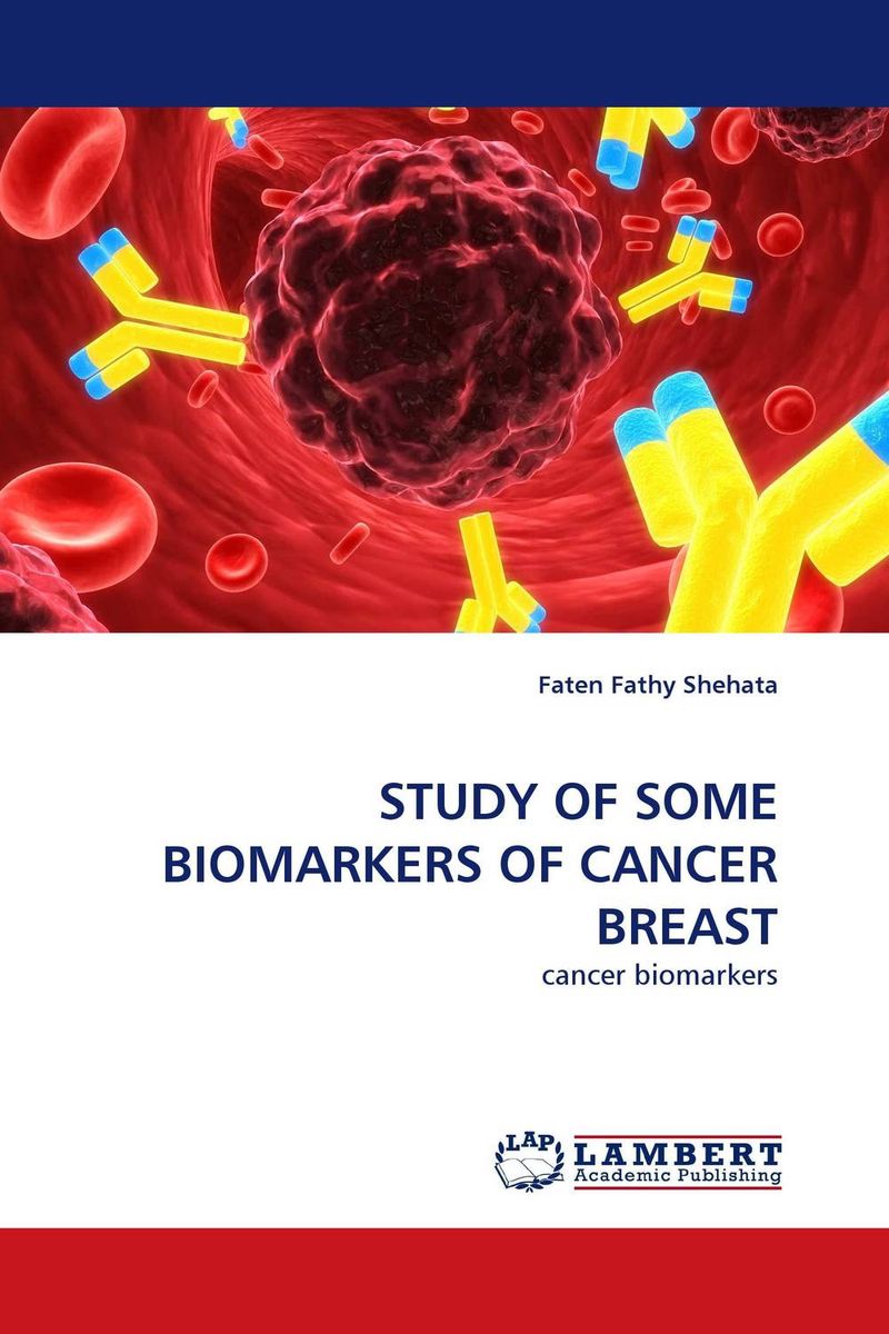 STUDY OF SOME BIOMARKERS OF CANCER BREAST