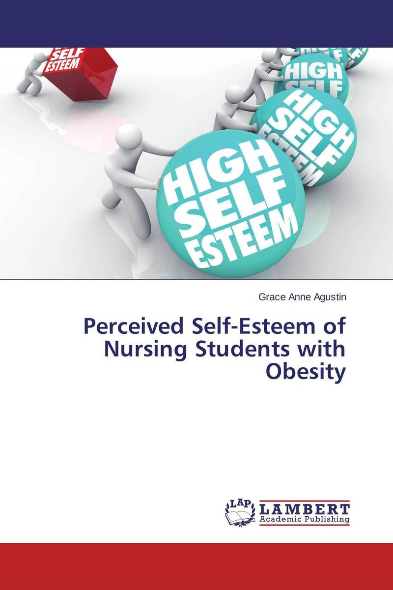 Perceived Self-Esteem of Nursing Students with Obesity