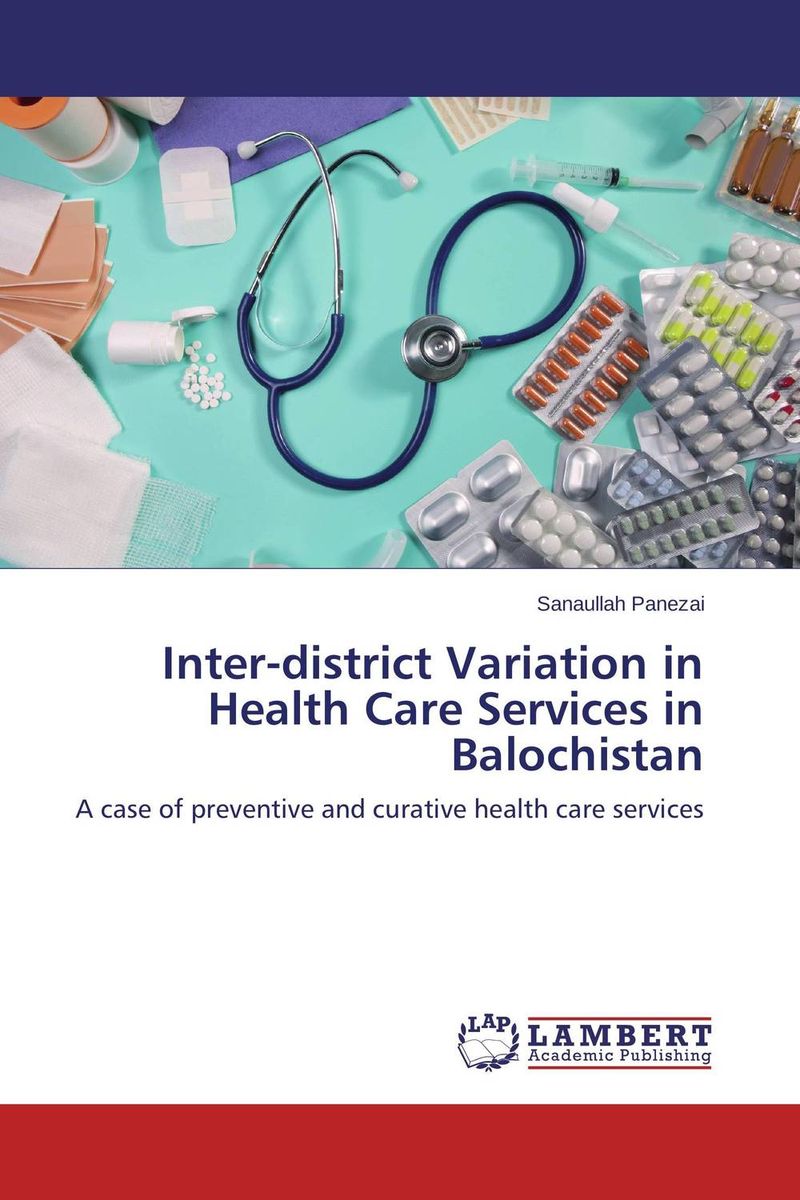 Inter-district Variation in Health Care Services in Balochistan