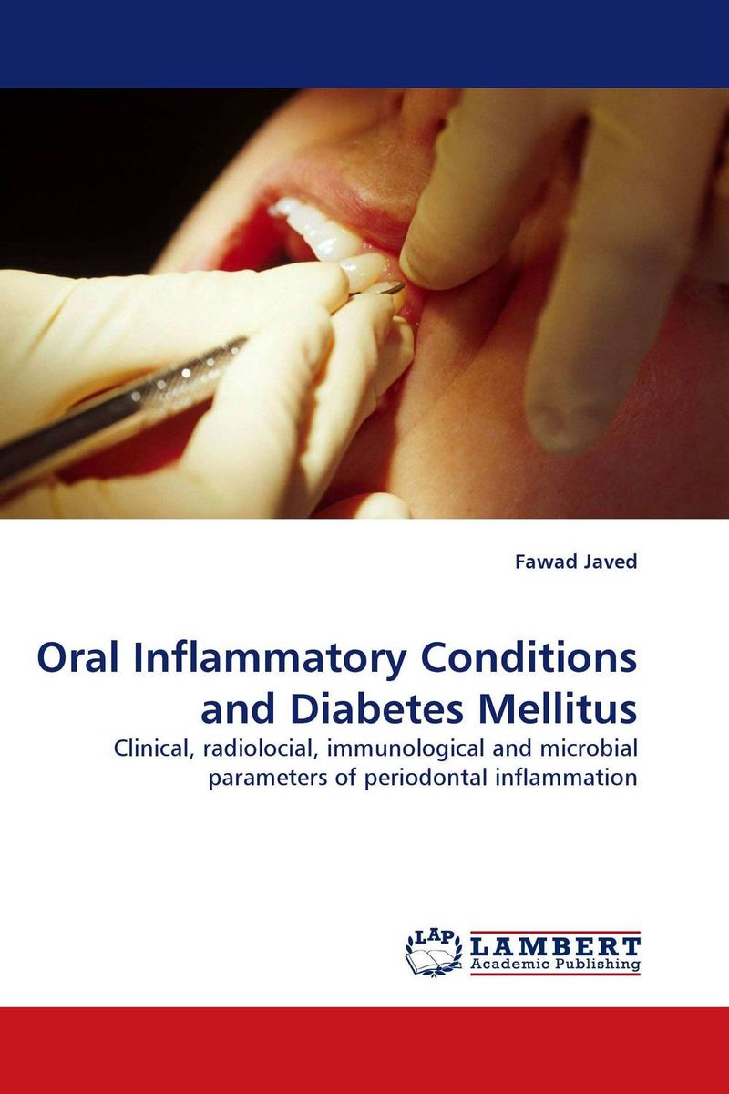 Fawad Javed - «Oral Inflammatory Conditions and Diabetes Mellitus»