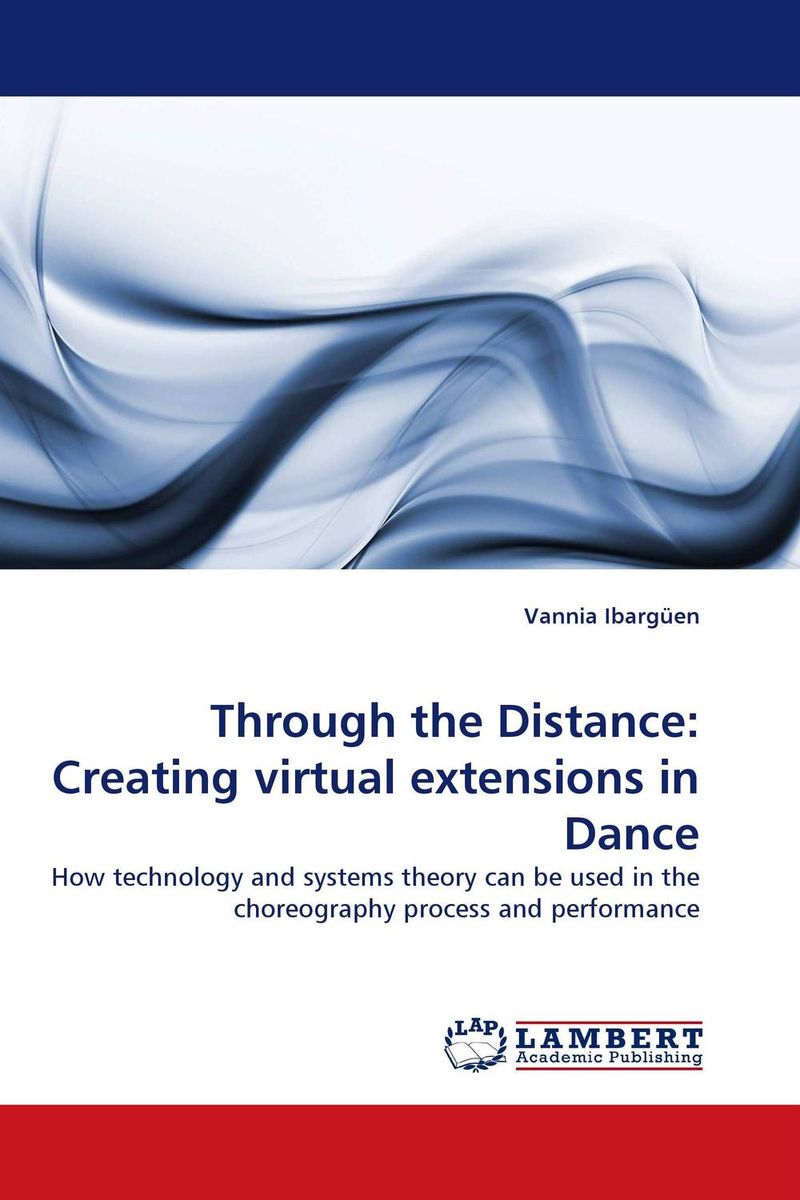 Through the Distance: Creating virtual extensions in Dance