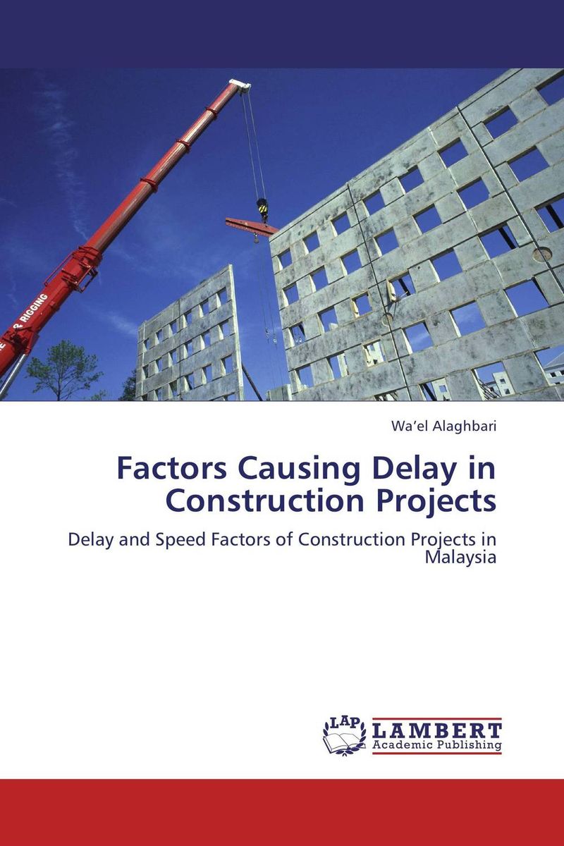 Factors Causing Delay in Construction Projects