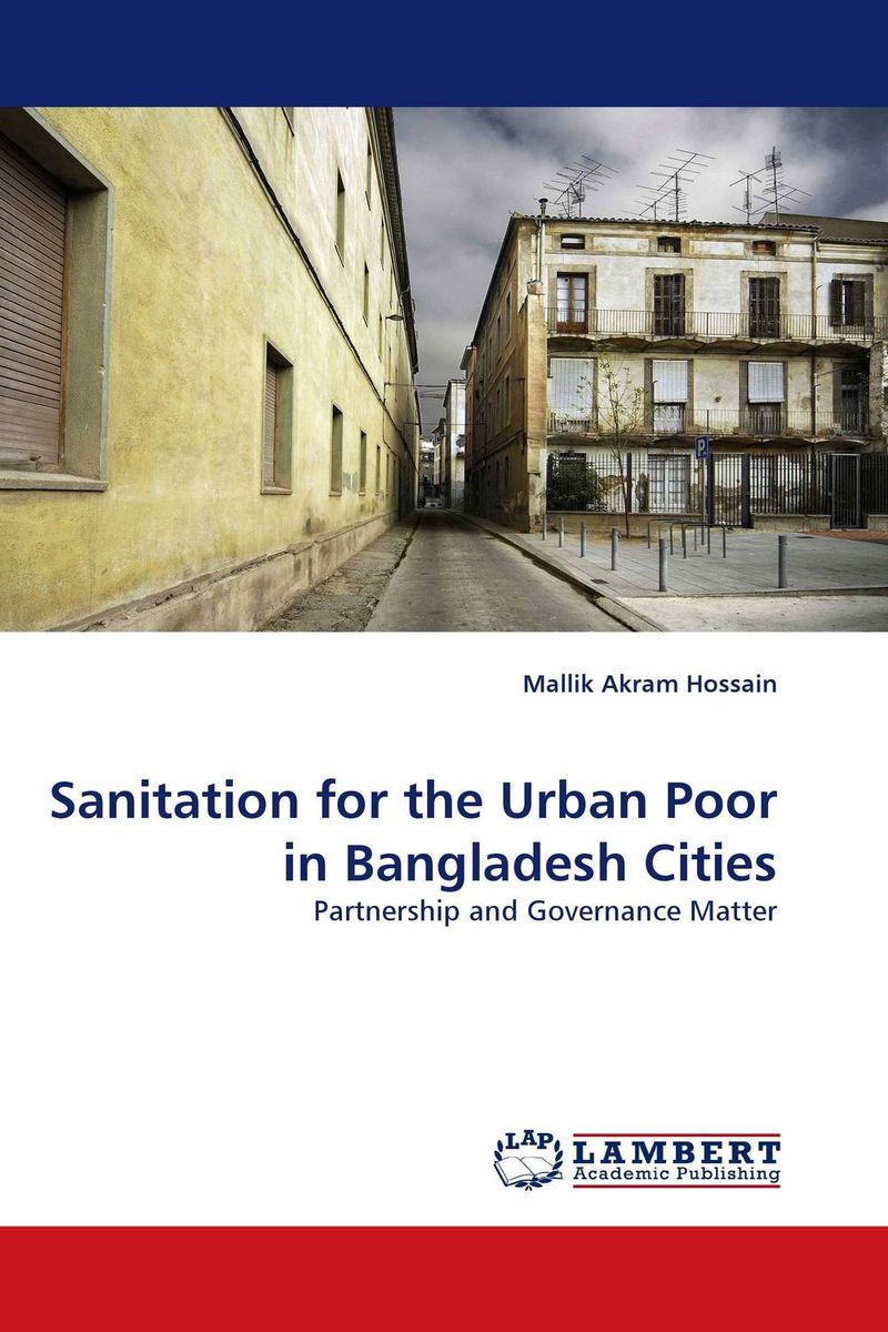 Sanitation for the Urban Poor in Bangladesh Cities