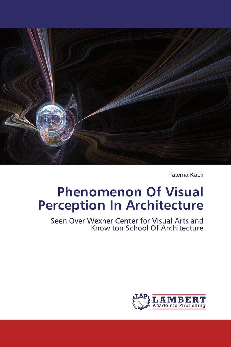 Phenomenon Of Visual Perception In Architecture