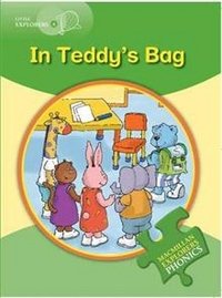 Little Explorers Phonics A: In Teddy’s Bag