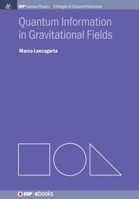 Quantum Information in Gravitational Fields