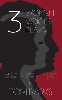 Three Women, Three Voices, Three Plays