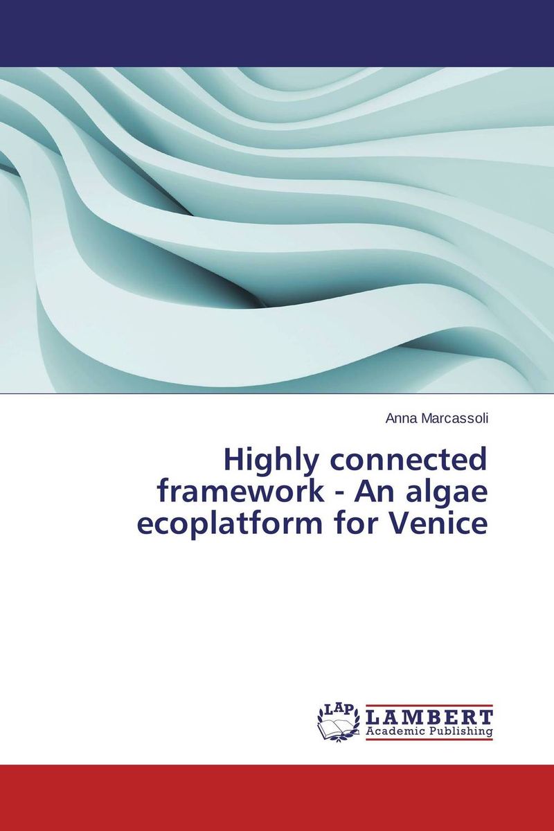 Highly connected framework - An algae ecoplatform for Venice