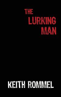 The Lurking Man