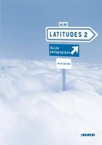 Latitudes 2: Guide pedagogique