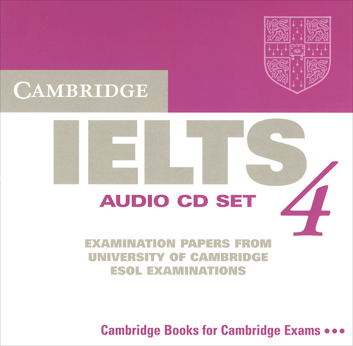 Cambridge IELTS 4: Examination Papers From University Of Cambridge ESOL (аудиокурс на 2 CD)