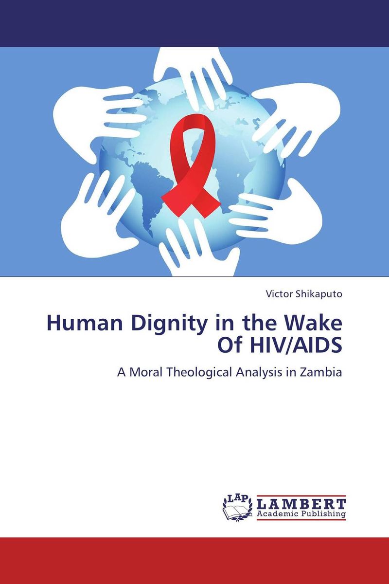 Human Dignity in the Wake Of HIV/AIDS