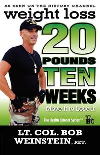 Weight Loss - Twenty Pounds in Ten Weeks - Move It to Lose It