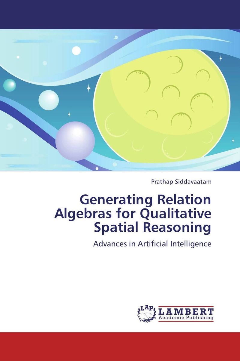 Generating Relation Algebras for Qualitative Spatial Reasoning