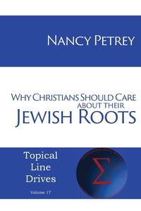 Why Christians Should Care about Their Jewish Roots