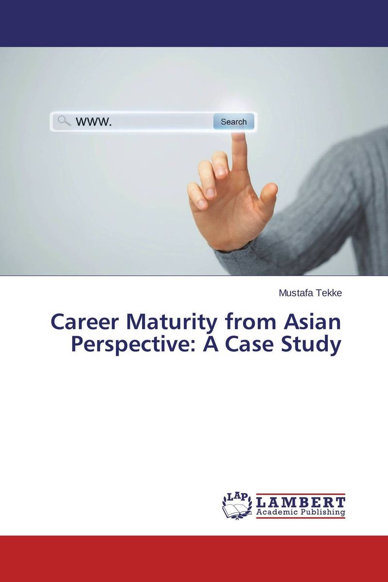 Career Maturity from Asian Perspective: A Case Study