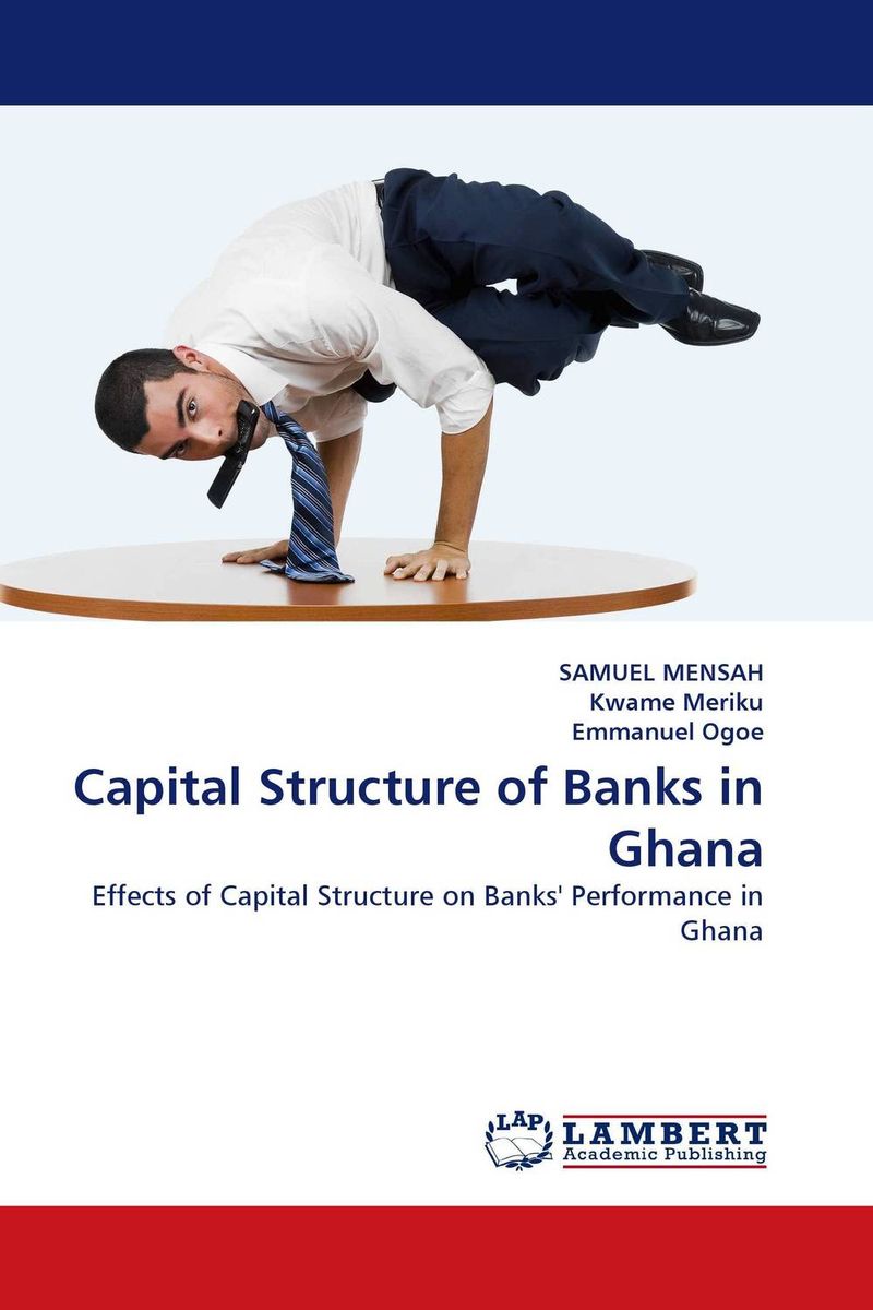 Capital Structure of Banks in Ghana