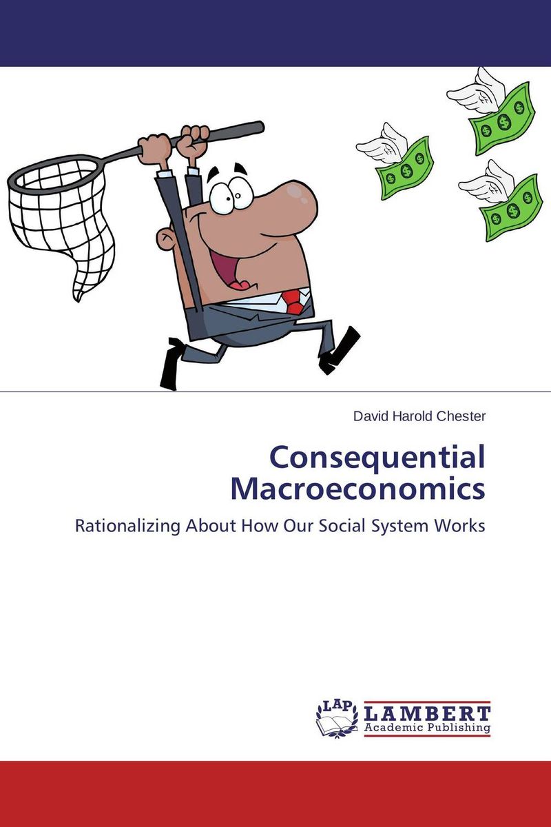 Consequential Macroeconomics