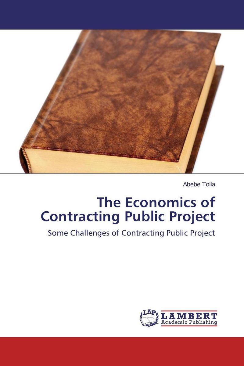 The Economics of Contracting Public Project