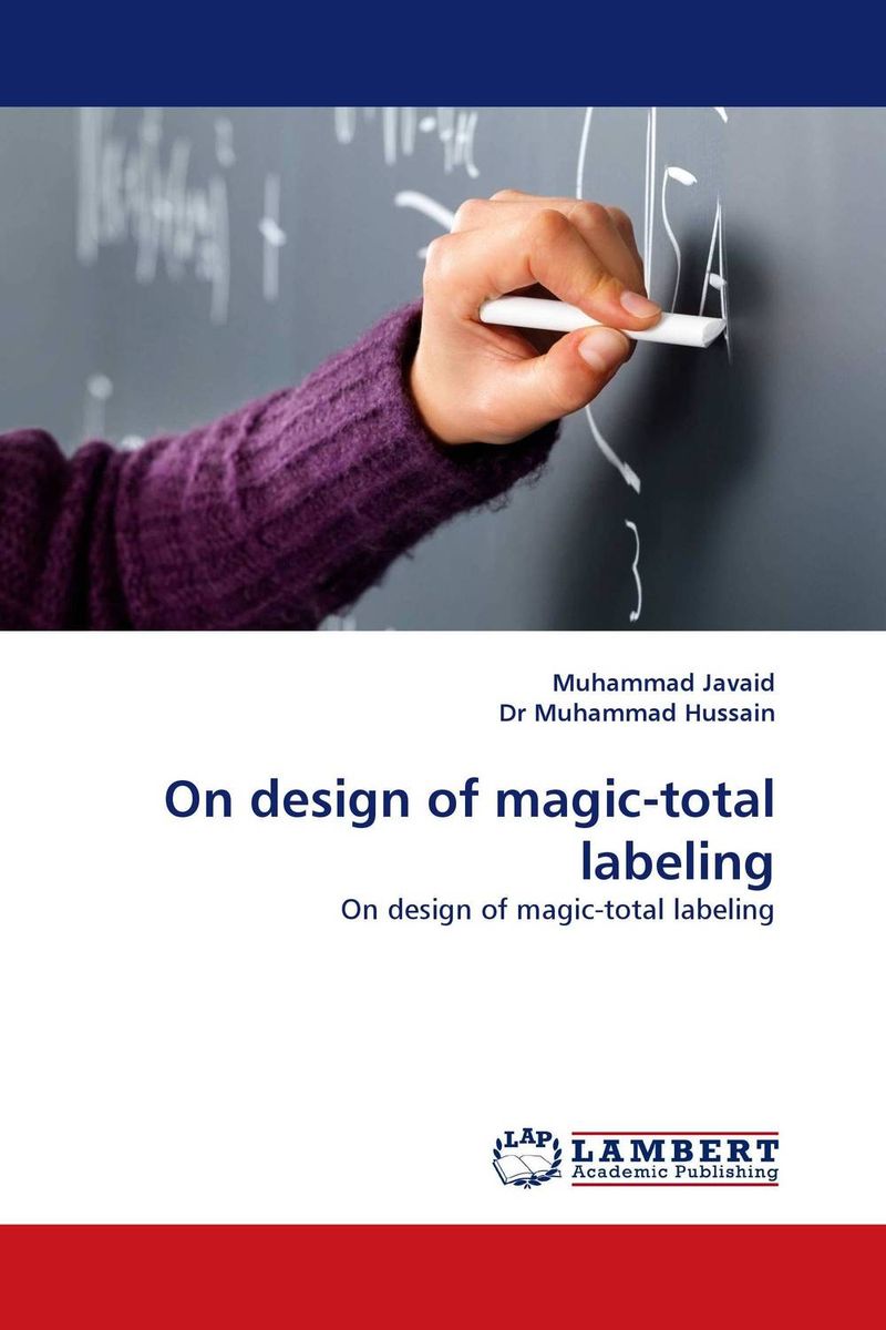 Muhammad Javaid and Dr Muhammad Hussain - «On design of magic-total labeling»