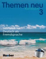 Themen Neu 3. Kursbuch. Lehrwerk fur Deutsch als Fremdsprache