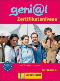 Geni@l: Zertifikatsniveau: Kursbuch B1