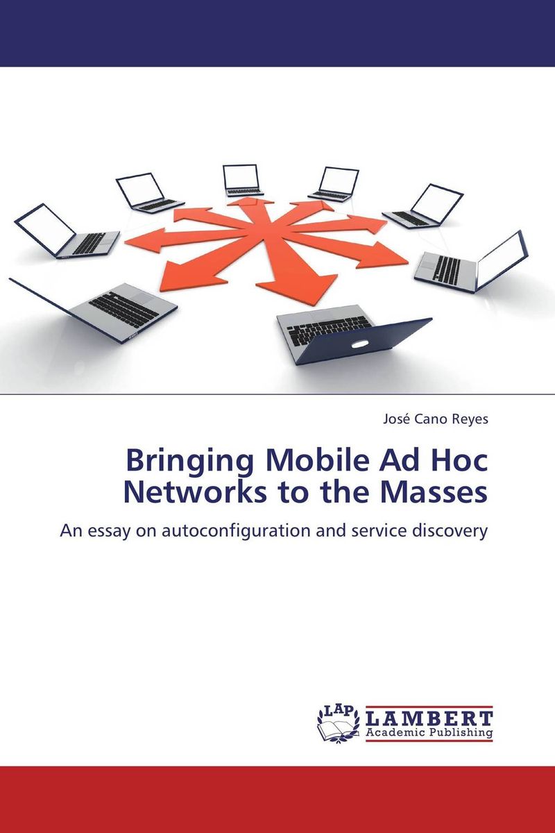 Bringing Mobile Ad Hoc Networks to the Masses