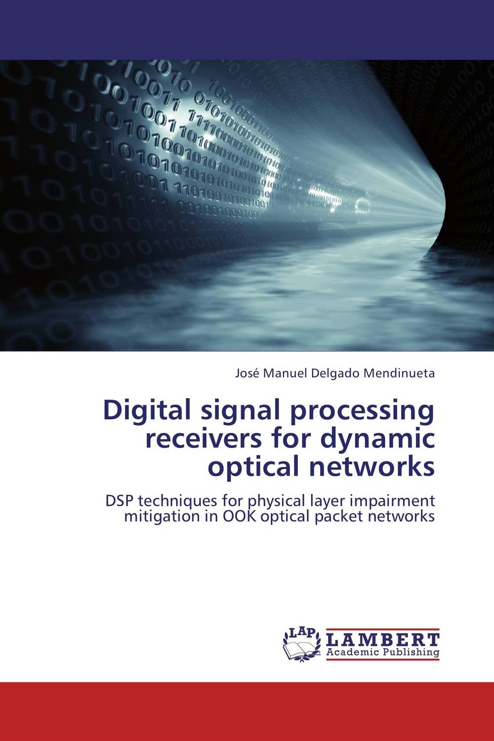 Digital signal processing receivers for dynamic optical networks