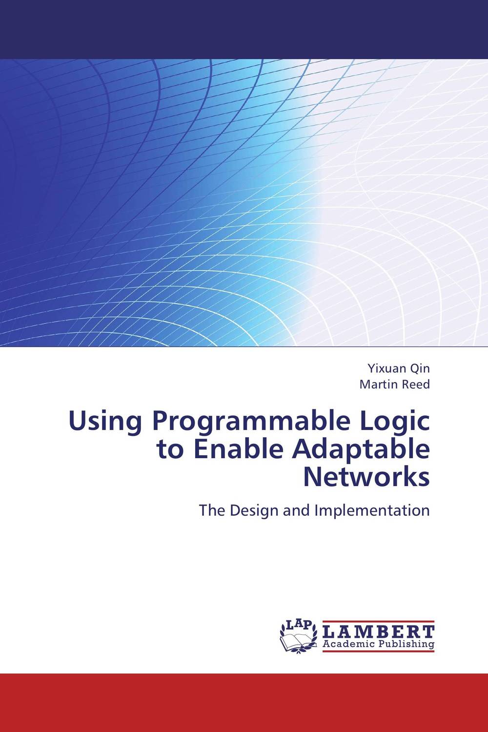 Using Programmable Logic to Enable Adaptable Networks