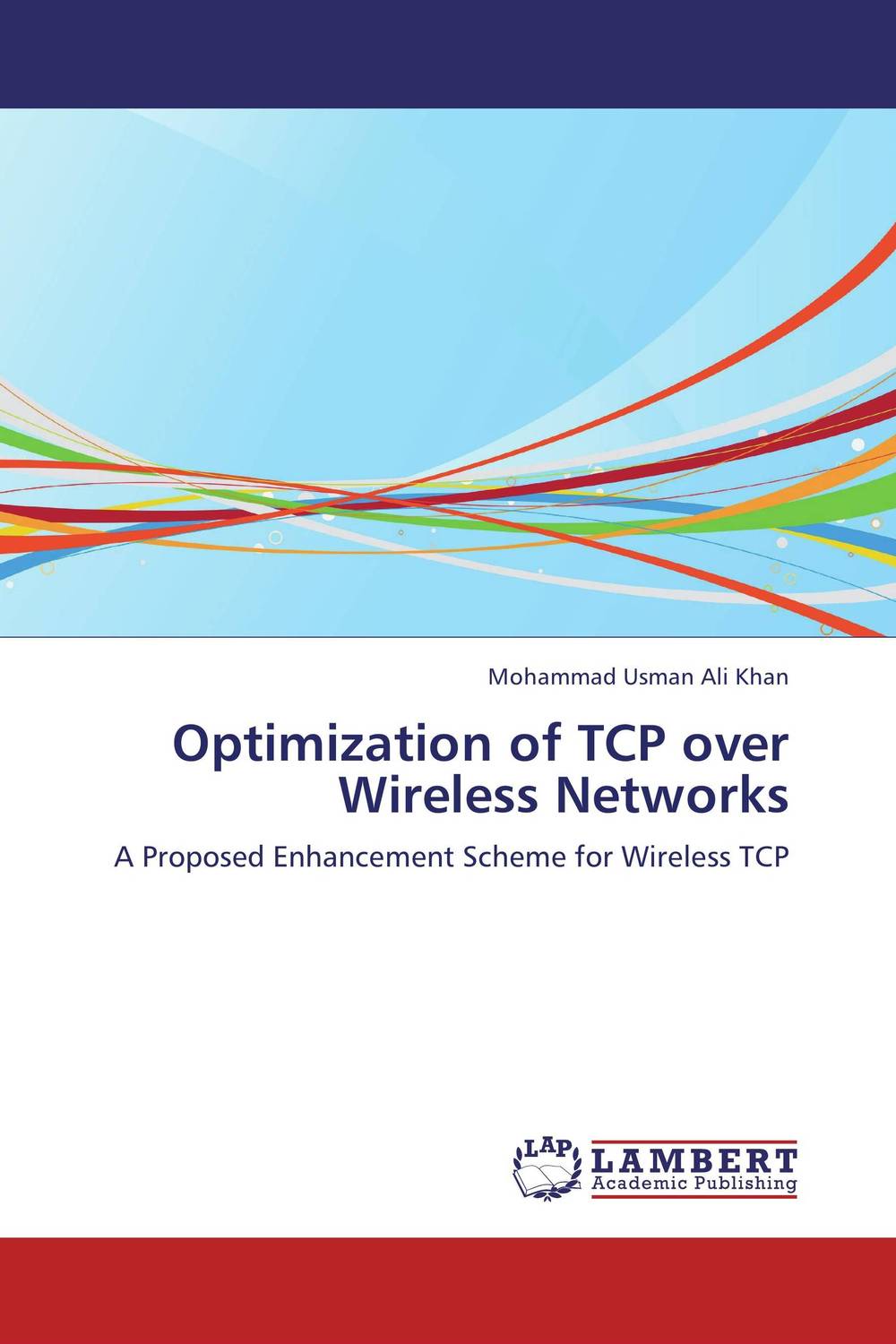 Optimization of TCP over Wireless Networks