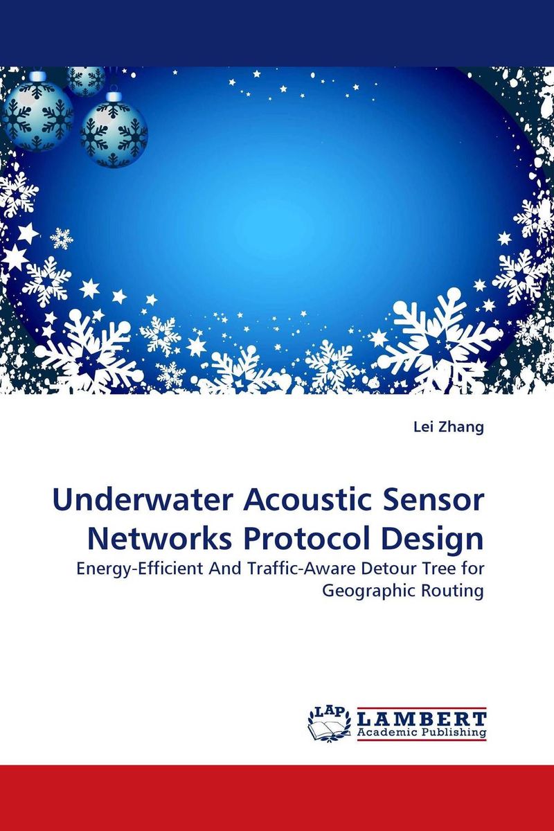 Lei Zhang - «Underwater Acoustic Sensor Networks Protocol Design»