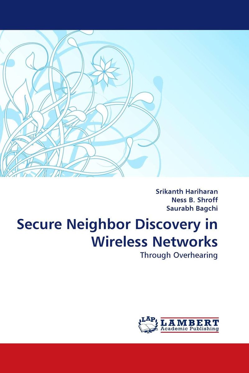 Secure Neighbor Discovery in Wireless Networks